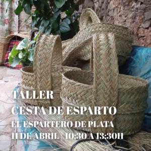 TALLE R CESTA DE ESPARTO CON EL ESPARTERO DE PLATA 11 DE ABRIL 1030 A 1330H